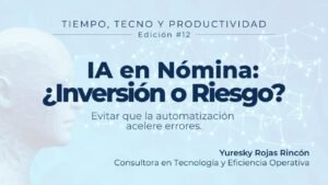 IA en Nómina: ¿Inversión o Riesgo?